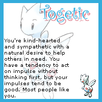 Find out what Pokémon you are at The Cave of Dragonflies I am a Togetic!